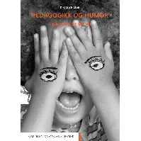 Bilde av Pedagogikk og humor - En bok av Kirsten Flaten