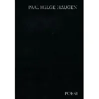 Bilde av Poesi av Paal-Helge Haugen - Skjønnlitteratur