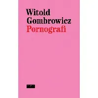 Bilde av Pornografi av Witold Gombrowicz - Skjønnlitteratur