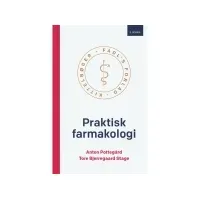 Bilde av Praktisk farmakologi 3. udgave | Anton Pottegård og Tore Bjerregaard Stage | Språk: Dansk Bøker - Diverse bøker