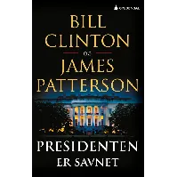 Bilde av Presidenten er savnet - En krim og spenningsbok av Bill Clinton