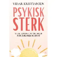 Bilde av Psykisk sterk - En bok av Vidar Kristiansen