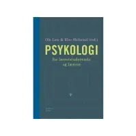 Bilde av Psykologi for lærerstuderende og lærere | Ole Løw, Else Skibsted | Språk: Dansk Bøker - Kropp & Sinn