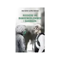 Bilde av Rockere og bandemedlemmer i Danmark | Anja Leavens og Stine Lukowski | Språk: Dansk Bøker - Samfunn