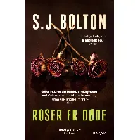 Bilde av Roser er døde - En krim og spenningsbok av S.J. Bolton