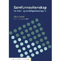 Bilde av Samfunnsvitenskap for helse- og sosialfagutdanningene - En bok av Nils G. Indahl