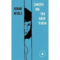 Bilde av Sangen om den røde rubin av Agnar Mykle - Skjønnlitteratur