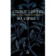 Bilde av Skuespill I - En bok av Cecilie Løveid