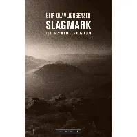 Bilde av Slagmark av Geir Olav Jørgensen - Skjønnlitteratur