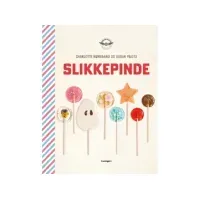Bilde av Slikkepinde | Charlotte Nørgaard | Språk: Dansk Bøker - Mat & Vin - Kokebøker
