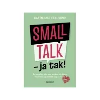 Bilde av Smalltalk - ja tak! | Karen-Marie Lillelund | Språk: Dansk Bøker - Bedrifter