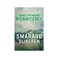 Bilde av Smaragdsliberen | Anne-Cathrine Riebnitzsky | Språk: Dansk Bøker - Skjønnlitteratur