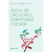 Bilde av Sosial og emosjonell kompetanse i skolen - En bok av Kjersti B. Tharaldsen