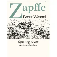 Bilde av Spøk og alvor av Peter Wessel Zapffe - Skjønnlitteratur