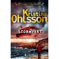 Bilde av Stormvakt - En krim og spenningsbok av Kristina Ohlsson