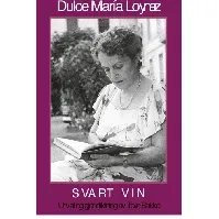 Bilde av Svart vin av Dulce María Loynaz - Skjønnlitteratur