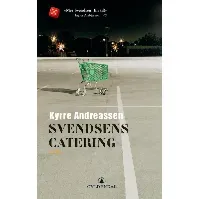 Bilde av Svendsens catering av Kyrre Andreassen - Skjønnlitteratur