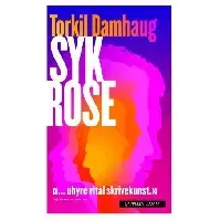 Bilde av Syk rose - En krim og spenningsbok av Torkil Damhaug