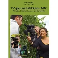 Bilde av TV-journalistikkens ABC - En bok av Kate Kartveit