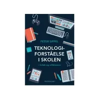Bilde av Teknologiforståelse i skolen | Peter Sippel | Språk: Dansk Bøker - Bedrifter