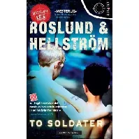 Bilde av To soldater - En krim og spenningsbok av Anders Roslund
