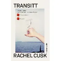 Bilde av Transitt av Rachel Cusk - Skjønnlitteratur