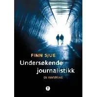 Bilde av Undersøkende journalistikk - En bok av Finn Sjue