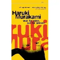 Bilde av Vest for solen, syd for grensen av Haruki Murakami - Skjønnlitteratur