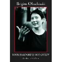 Bilde av Your passport is not guilty av Brigitte Oleschinski - Skjønnlitteratur