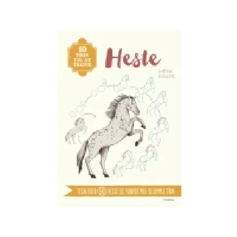 Bilde av best pris 10 trin til at tegne heste | Justine Lecouffe | Språk: Dansk Bøker - Hobby