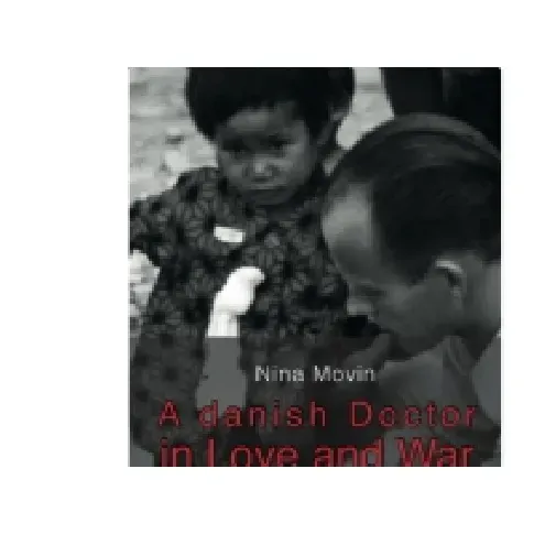 Bilde av best pris A danish doctor in love and war | Nina Movin | Språk: Engelsk Bøker - Engelske bøker