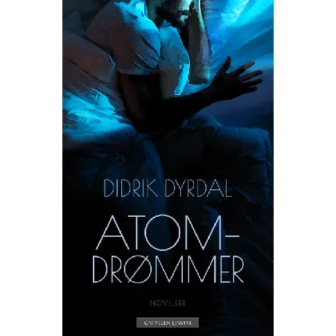 Bilde av best pris Atomdrømmer av Didrik Dyrdal - Skjønnlitteratur