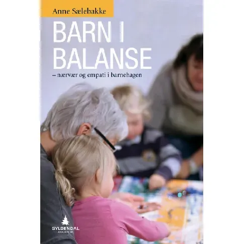 Bilde av best pris Barn i balanse - En bok av Anne Sælebakke