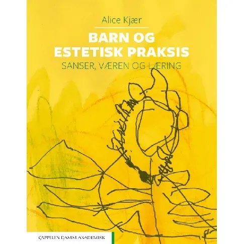 Bilde av best pris Barn og estetisk praksis - En bok av Alice Kjær