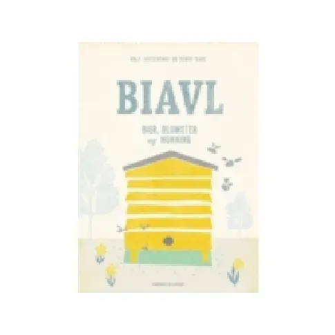 Bilde av best pris Biavl - bier, blomster og honning | Rolf Theuerkauf, Benny Gade | Språk: Dansk Bøker - Hus, hage & husdyr