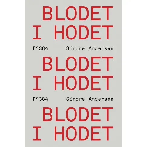 Bilde av best pris Blodet i hodet av Sindre Andersen - Skjønnlitteratur