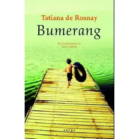 Bilde av best pris Bumerang av Tatiana de Rosnay - Skjønnlitteratur