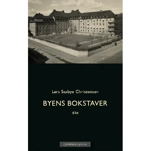 Bilde av best pris Byens bokstaver av Lars Saabye Christensen - Skjønnlitteratur