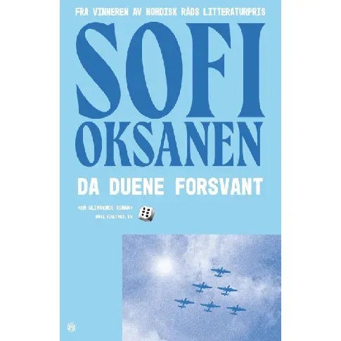 Bilde av best pris Da duene forsvant av Sofi Oksanen - Skjønnlitteratur