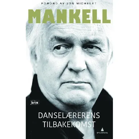 Bilde av best pris Danselærerens tilbakekomst - En krim og spenningsbok av Henning Mankell