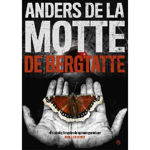 Bilde av best pris De bergtatte - En krim og spenningsbok av Anders De la Motte