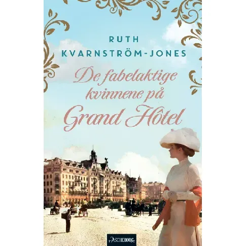 Bilde av best pris De fabelaktige kvinnene på Grand hôtel av Ruth Kvarnström-Jones - Skjønnlitteratur