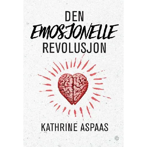 Bilde av best pris Den emosjonelle revolusjon - En bok av Kathrine Aspaas