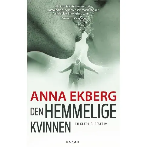 Bilde av best pris Den hemmelige kvinnen - En krim og spenningsbok av Anna Ekberg