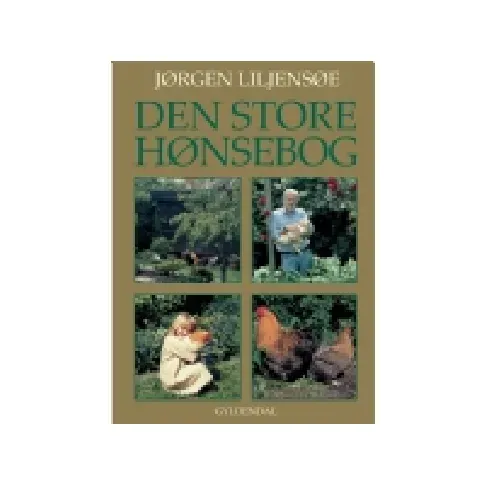 Bilde av best pris Den store Hønsebog | Jørgen Liljensøe | Språk: Dansk Bøker - Hus, hage & husdyr - Husdyr & kjeledyr