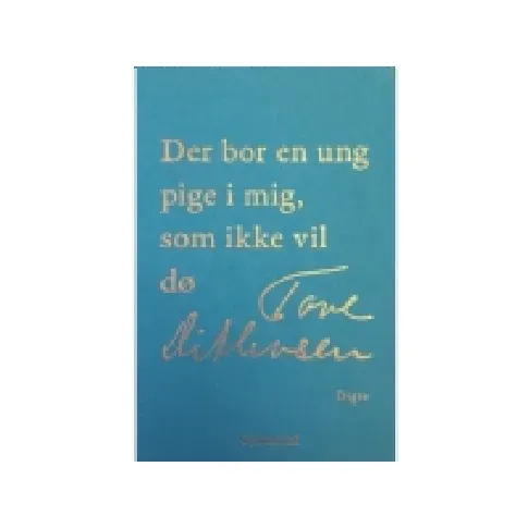 Bilde av best pris Der bor en ung pige i mig, som ikke vil dø | Tove Ditlevsen | Språk: Dansk Bøker - Skjønnlitteratur - Dikt