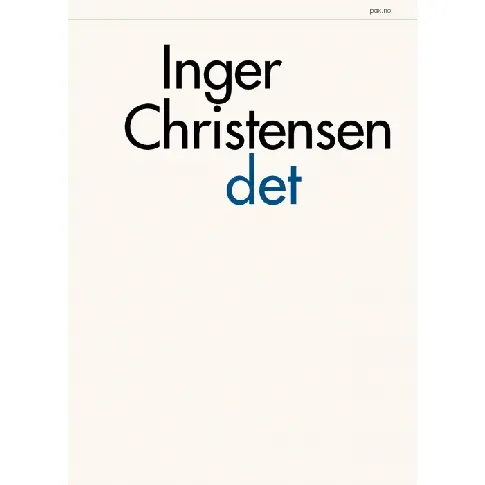 Bilde av best pris Det av Inger Christensen - Skjønnlitteratur