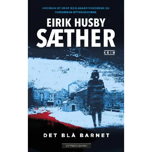 Bilde av best pris Det blå barnet - En krim og spenningsbok av Eirik Husby Sæther