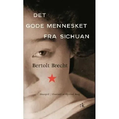 Bilde av best pris Det gode mennesket fra Sichuan - En bok av Bertolt Brecht