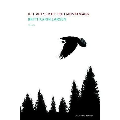 Bilde av best pris Det vokser et tre i Mostamägg av Britt Karin Larsen - Skjønnlitteratur